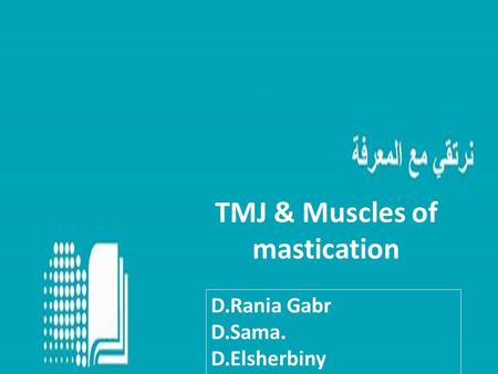 TMJ & Muscles of mastication