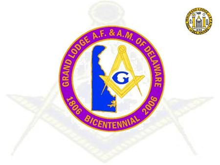 The Most Worshipful Grand lodge Of Ancient Free & Accepted Masons In Delaware.