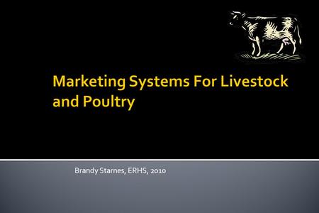 Marketing Systems For Livestock and Poultry