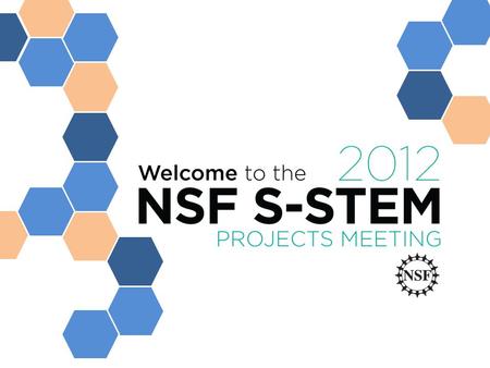 Take ASEE’s Post-Meeting Evaluation for a chance to win great prizes. Look for an e-mail immediately following the 2012 NSF S-STEM Projects Meeting!