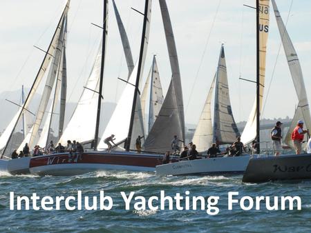 Interclub Yachting Forum. Factors affecting Saturday pennants Work hours Family priorities Availability of crew More options for racing Growth of short.