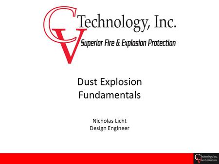 Nicholas Licht Design Engineer Dust Explosion Fundamentals.