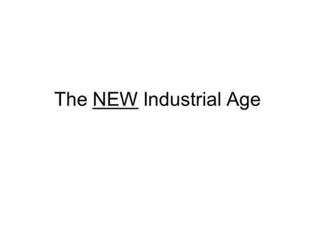 The NEW Industrial Age. BIG BUSINESS AND LABOR Andrew Carnegie was one of the first industrial moguls He entered the steel industry in 1873 By 1899, the.