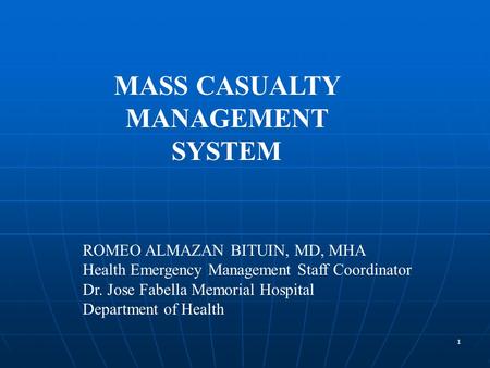 MASS CASUALTY MANAGEMENT SYSTEM