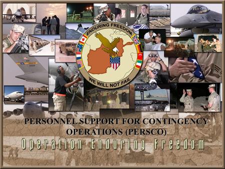 PERSONNEL SUPPORT FOR CONTINGENCY OPERATIONS (PERSCO)