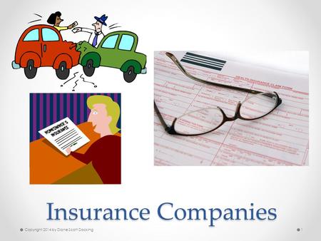 Insurance Companies Copyright 2014 by Diane Scott Docking1.
