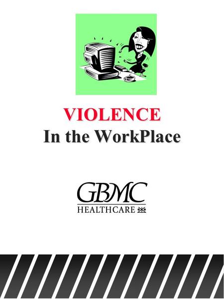 VIOLENCE In the WorkPlace. Objectives: After completion of the presentation, the participant will be able to: u Identify 4 signs of a potentially violent.