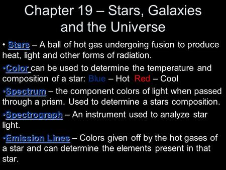 Chapter 19 – Stars, Galaxies and the Universe