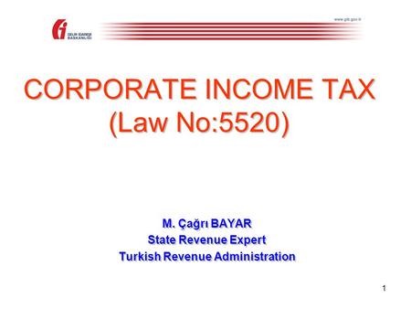 CORPORATE INCOME TAX (Law No:5520)