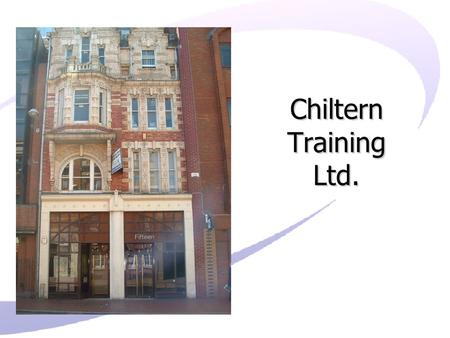 Chiltern Training Ltd.. Agenda What courses do Chiltern Training deliver? What is a Traineeship? What is an apprenticeship? Apprenticeship Qualifications.