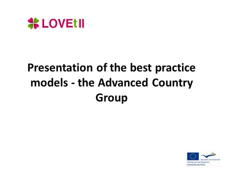 Presentation of the best practice models - the Advanced Country Group.