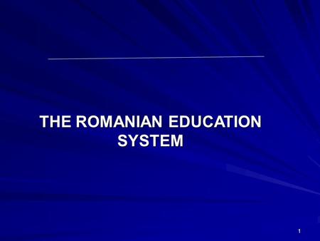 1 THE ROMANIAN EDUCATION SYSTEM. 2 Reforms, after the fall of communism, in the Romanian education system focused on adapting education to the changing.