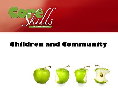 Children and Community. To explore ways of working among children in a variety of contexts beyond the local church. Aim.