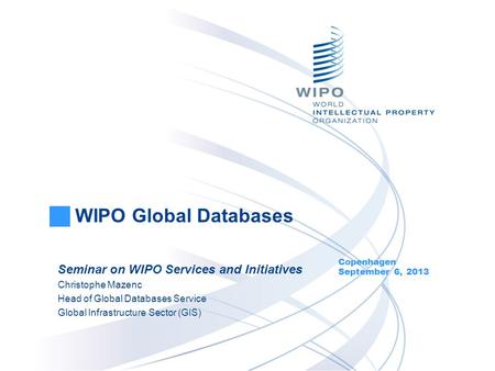 WIPO Global Databases Seminar on WIPO Services and Initiatives