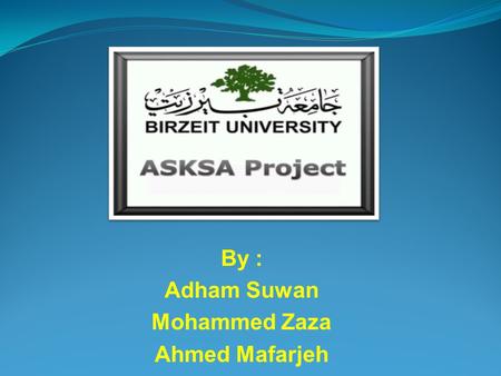 By : Adham Suwan Mohammed Zaza Ahmed Mafarjeh. Achieving Security through Kinect using Skeleton Analysis (ASKSA)