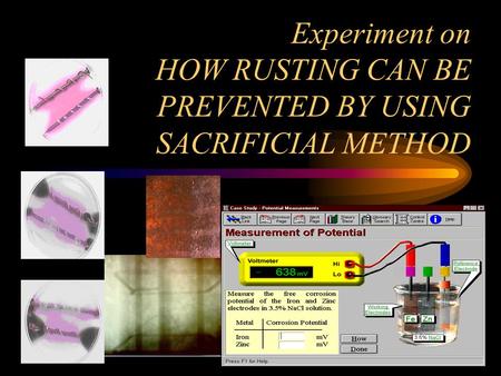 Experiment on HOW RUSTING CAN BE PREVENTED BY USING SACRIFICIAL METHOD