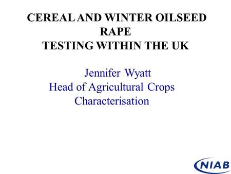 CEREAL AND WINTER OILSEED RAPE