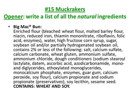 #15 Muckrakers Opener: write a list of all the natural ingredients
