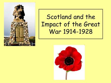 Scotland and the Impact of the Great War