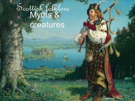 Ajkm Фо Scottish folklore Vindilovich Maria Myths & creatures.