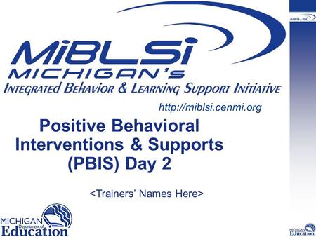 Positive Behavioral Interventions & Supports (PBIS) Day 2
