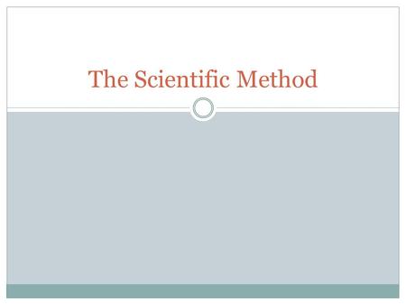 The Scientific Method. What is science? A way or process used to investigate the world around us. Used to solve problems.