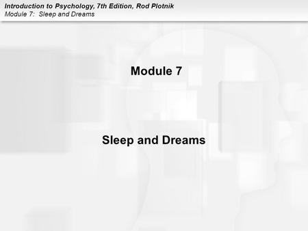 Module 7 Sleep and Dreams.