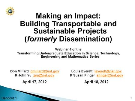Making an Impact: Building Transportable and Sustainable Projects (formerly Dissemination) Webinar 4 of the Transforming Undergraduate Education in Science,
