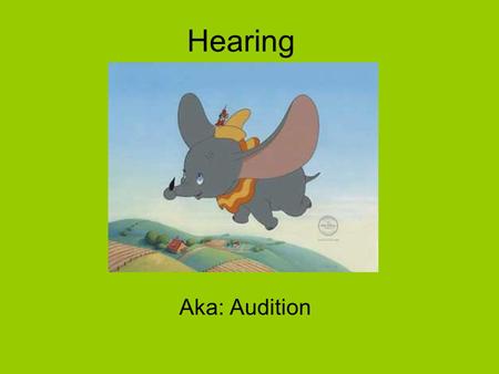 Hearing Aka: Audition. Frequency the number of complete wavelengths that pass through point at a given time. This determines the pitch of a sound.