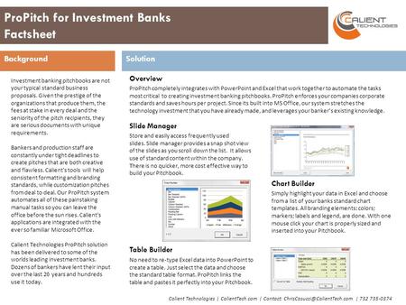 Calient Technologies | CalientTech.com | Contact: | 732 735-0374 ProPitch for Investment Banks Factsheet BackgroundSolution.
