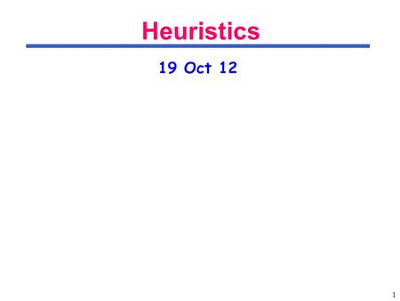 CBE 465 4/15/2017 Heuristics 19 Oct 12.