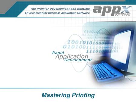 Mastering Printing. Printer Control Options Server-Side Printing Client-Side Printing WinPrint for Windows Printing Appx_print for Unix printing Printing.