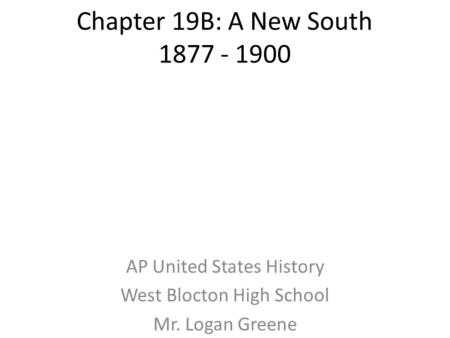 AP United States History West Blocton High School Mr. Logan Greene