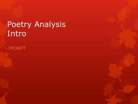 Poetry Analysis Intro TPCASTT.