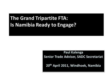 The Grand Tripartite FTA: Is Namibia Ready to Engage?