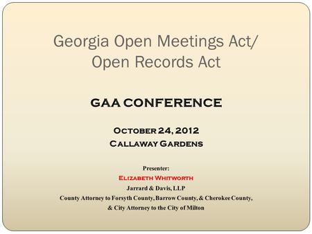 Georgia Open Meetings Act/ Open Records Act