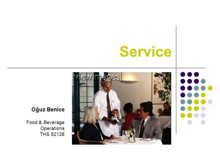 Service Oğuz Benice Food & Beverage Operations THS 52126.