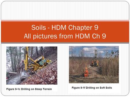 Soils - HDM Chapter 9 All pictures from HDM Ch 9.