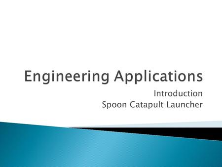 Engineering Applications