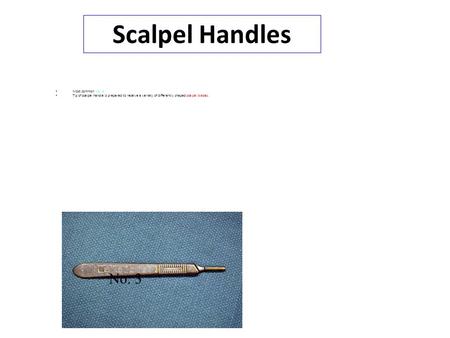 Scalpel Handles No. 3 Most common No. 3