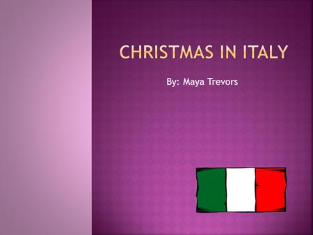 By: Maya Trevors.  This year (2013) Italy’s Population is 60 340 328.