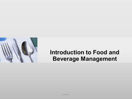 Introduction to Food and Beverage Management