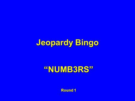 Jeopardy Bingo “NUMB3RS” Round 1. It's the first 4-letter word in The Star Spangled Banner