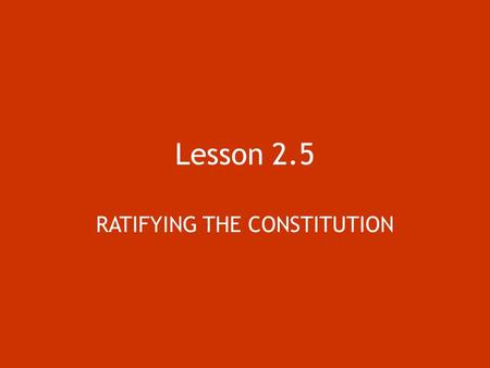 RATIFYING THE CONSTITUTION