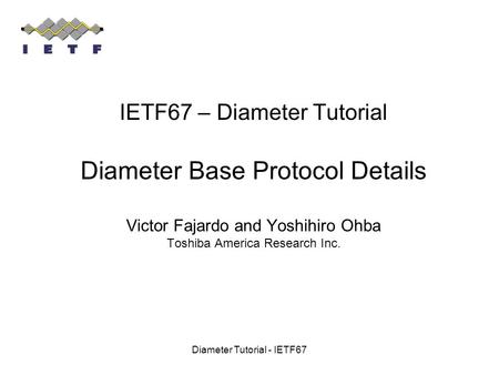 Diameter Tutorial - IETF67