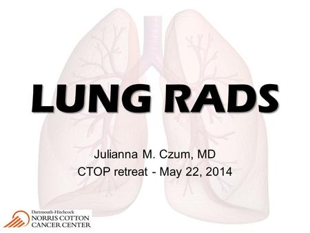 Julianna M. Czum, MD CTOP retreat - May 22, 2014