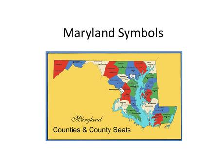 Maryland Symbols. State Flag Black and gold quarters (the arms of Lord Baltimore’s family, the Calverts) along with red and white quarters (the arms of.