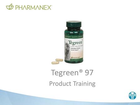 Tegreen® 97 Product Training