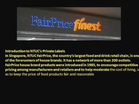 Introduction to NTUC's Private Labels