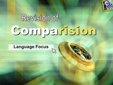 Comparision Language Focus. Contents How many types of Comparison are there? 1 Forming regular Comparatives and Superlatives 2 Exceptions 3 Exercise Index.